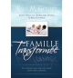 La famille transformée - Paul M. Goulet