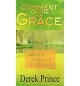 Comment opère la grâce - Derek Prince