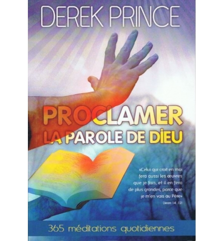 Proclamer la parole de Dieu - Derek Prince
