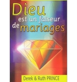 Dieu est un faiseur de mariages - Derek Prince