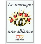 Le mariage: une alliance - Derek Prince