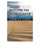 Quand Jésus prie par votre bouche - Charles Capps
