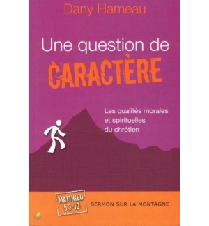 Une question de caractère - Dany Hameau