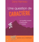Une question de caractère - Dany Hameau