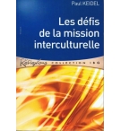 Les défis de la mission interculturelle - Paul Keidel
