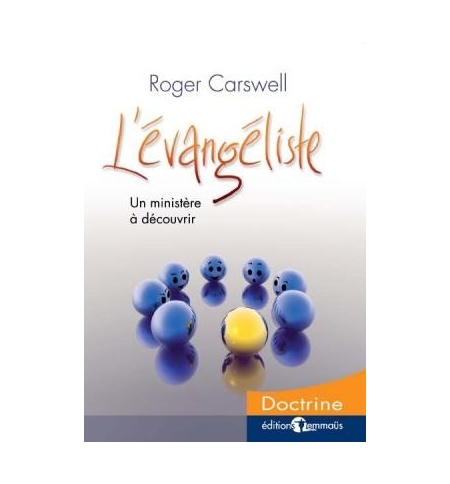 L'évangéliste - Un ministère à découvrir - Roger Carswell L'évangéliste - Un ministère à découvrir - Roger Carswell