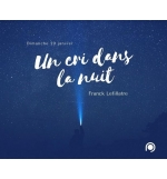Un cri dans la nuit (Matthieu 25.1-12) - Franck Lefillatre MP3