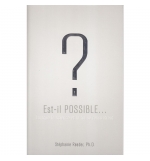 Est-il possible ? - Lorsque la science et la foi se rencontrent - Stéphanie Read