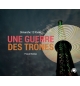 Une guerre de trônes dans les Temps actuels - Pascal Bonnaz