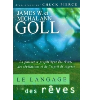Le langage des rêves - James W. & Michal Ann Goll