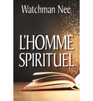 L'homme spirituel - Watchman Nee