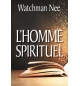 L'homme spirituel - Watchman Nee