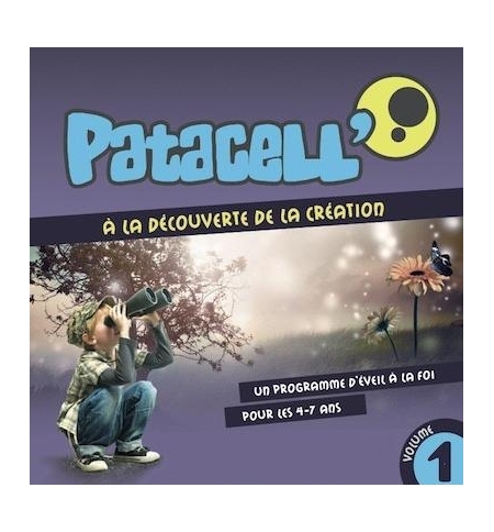 CD Patacell' - Volume 1 - A la découverte de la création - Chansons d'éveil à la