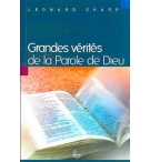 Grandes vérités de la parole de Dieu - Leonard Sharp
