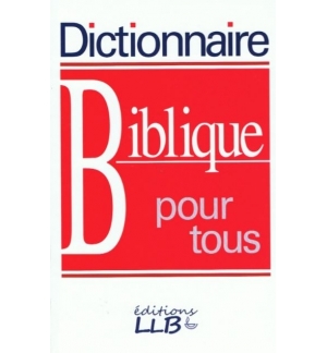 Dictionnaire biblique pour tous - Souple