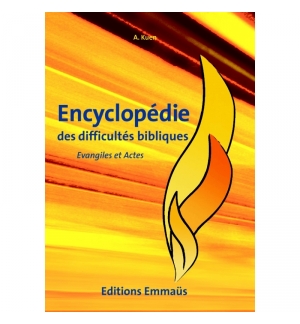 Évangiles et Actes - Encyclopédie des difficultés bibliques vol. 5 - Alfred Kuen