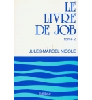 Le livre de Job - Tome 2 - Jules-Marcel Nicole