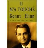 Il m'a touché - Benny Hinn