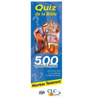 Quiz de la Bible Nouveau Testament - 500 questions et réponses - A partir de 8 a