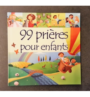 99 prières pour enfants - De 4 à 6 ans