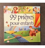 99 prières pour enfants - De 4 à 6 ans