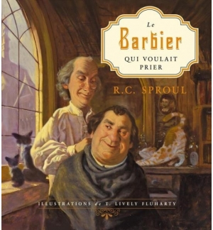 Le barbier qui voulait prier - De 3 à 10 ans
