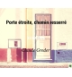 Porte étroite, chemin resserré - Claude Greder