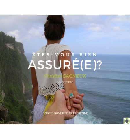 Etes-vous bien assuré(e) ?- Christian Gagnieux Etes-vous bien assuré(e) ?- Christian Gagnieux