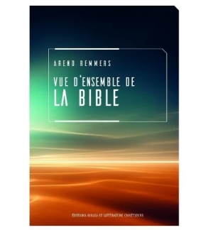 Vue d'ensemble de la Bible - Arend Remmers