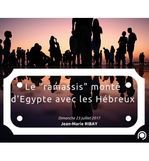 Le "ramassis" monté d'Egypte avec les Hébreux - Jean-Marie Ribay