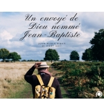 Un envoyé de Dieu, nommé Jean-Baptiste - Jean-Marie Ribay