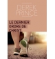 Le dernier ordre de Christ - Derek Prince