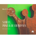 Samuel « poseur de couronne » - Bertrand Huetz