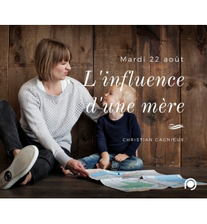 L'influence d'une mère - Christian Gagnieux