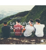 Le paralytique et ses 4 amis - Jean-Marie Ribay