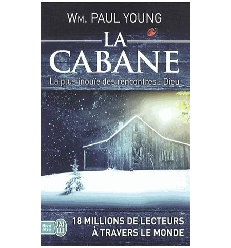 La Cabane (poche) - W. Paul Young La Cabane (poche) - W. Paul Young