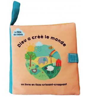 Dieu a créé le monde - La Bible des bébés - Moins de 4 ans