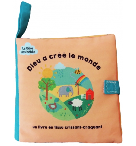 Dieu a créé le monde - La Bible des bébés - Moins de 4 ans
