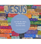 Le Nom de Jésus, au dessus de tous les noms ! - Jean-Marie Ribay