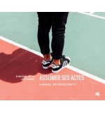 Assumer ses actes- Samuel Peterschmitt