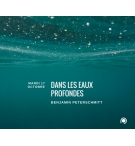 Dans les eaux profondes - Benjamin Peterschmitt
