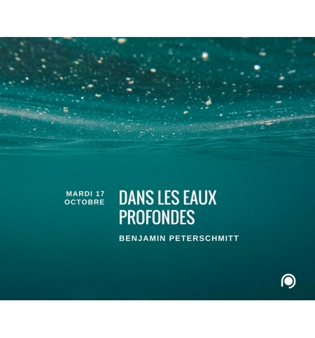 Dans les eaux profondes - Benjamin Peterschmitt
