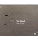 Dieu t'aime - Jérémie Jung