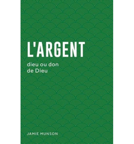 L'argent dieu ou don de Dieu ? - Jamie Munson L'argent dieu ou don de Dieu ? - Jamie Munson
