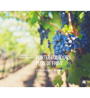 Porter toujours plus de fruit - Christian Gagnieux