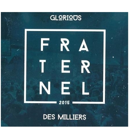 CD Fraternel - Glorious