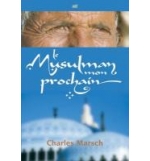 Le musulman mon prochain - Charles Marsh