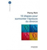 10 étapes pour surmonter l'épreuve du divorce - Penny Rich