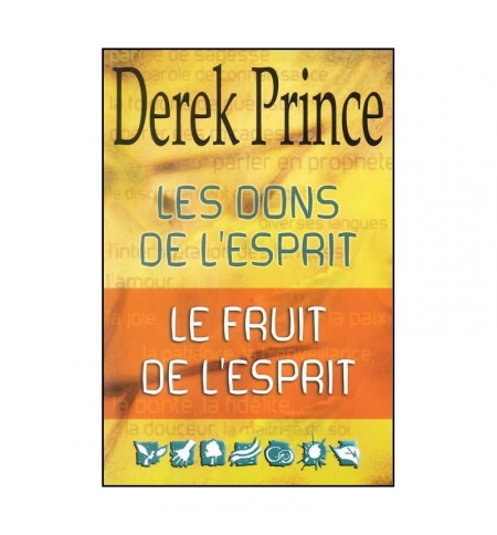 Les dons de l'esprit - Le fruit de l'esprit - Derek Prince Les dons de l'esprit - Le fruit de l'esprit - Derek Prince