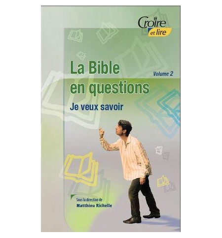  La Bible en questions volume 2 - Matthieu Richelle 